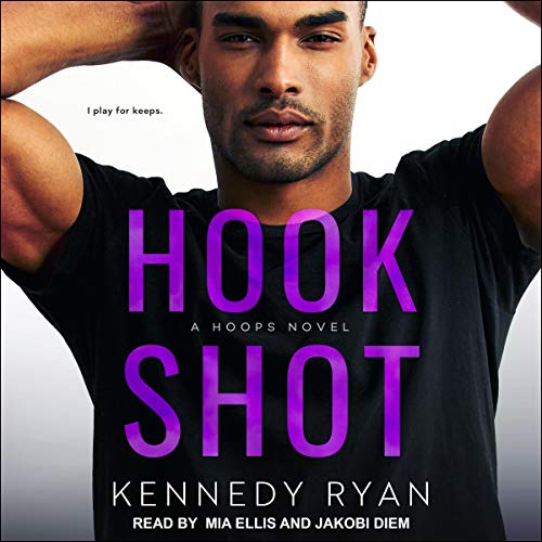 Hook Shot Audiobook By Kennedy Ryan cover art