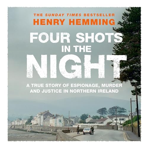 Four Shots in the Night Audiobook By Henry Hemming cover art