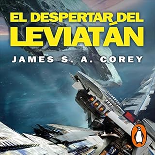 El despertar del Leviat&aacute;n [Leviathan Wakes] Audiobook By James S. A. Corey cover art