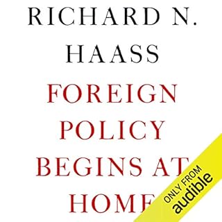 Foreign Policy Begins at Home Audiobook By Richard Haass cover art