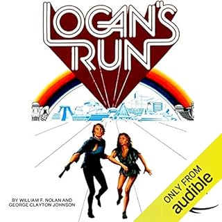 Logan's Run Audiolibro Por William F. Nolan, George Clayton Johnson arte de portada