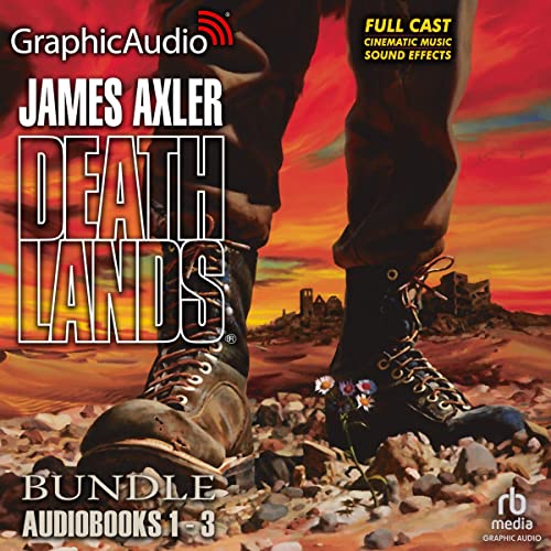 Deathlands 1-3 Bundle (Dramatized Adaptation) Audiobook By James Axler cover art