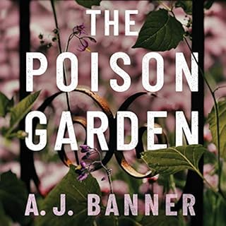 The Poison Garden Audiobook By A. J. Banner cover art