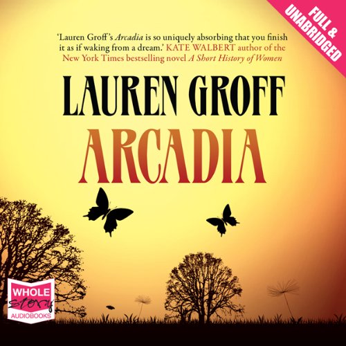 Arcadia Audiolibro Por Lauren Groff arte de portada