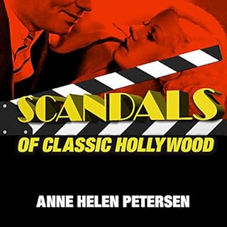 Scandals of Classic Hollywood Audiolibro Por Anne Helen Peterson arte de portada