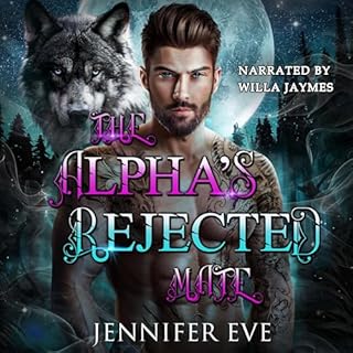 The Alpha's Rejected Mate Audiobook By Jennifer Eve cover art