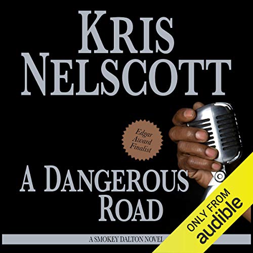 A Dangerous Road Audiobook By Kris Nelscott cover art