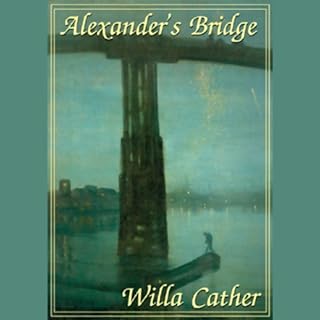 Alexander's Bridge Audiolibro Por Willa Cather arte de portada