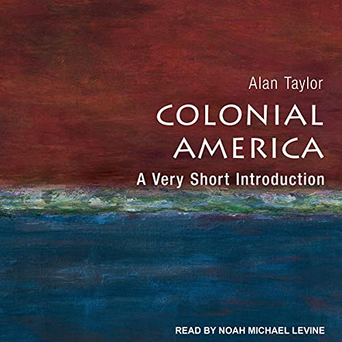 Colonial America Audiolibro Por Alan Taylor arte de portada