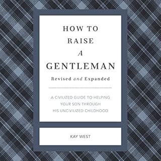 How to Raise a Gentleman (Revised and Expanded) Audiolibro Por Kay West arte de portada