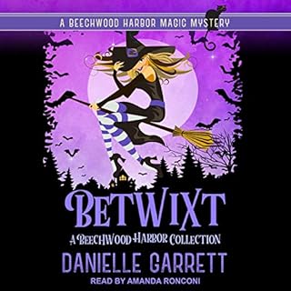 Betwixt: A Beechwood Harbor Collection Audiolibro Por Danielle Garrett arte de portada