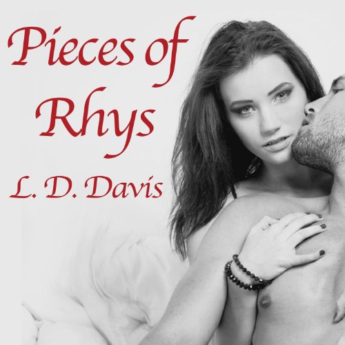 Pieces of Rhys Audiobook By L. D. Davis cover art