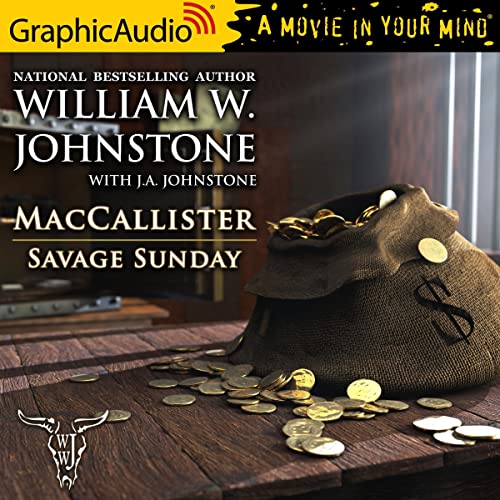 Savage Sunday (Dramatized Adaptation) Audiobook By J.A. Johnstone, William W. Johnstone cover art