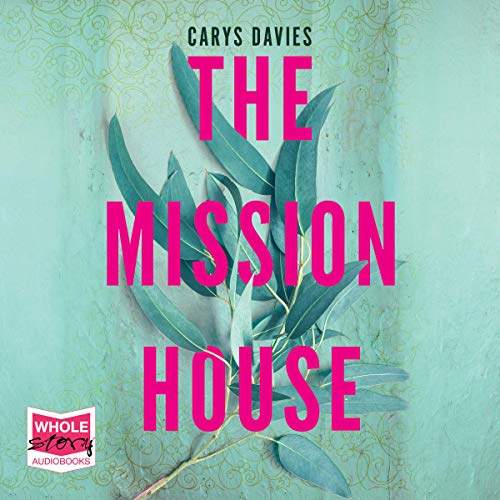 The Mission House Audiolibro Por Carys Davies arte de portada