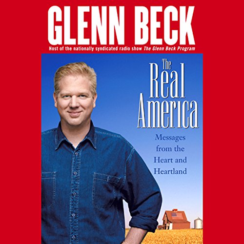 The Real America Audiolibro Por Glenn Beck arte de portada