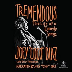 Tremendous Audiolibro Por Joey "Coco" Diaz arte de portada