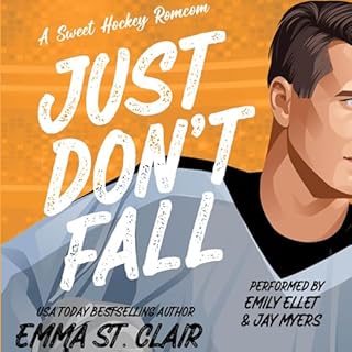 Just Don't Fall Audiolibro Por Emma St. Clair arte de portada
