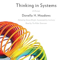 Thinking in Systems Audiolibro Por Donella H. Meadows arte de portada