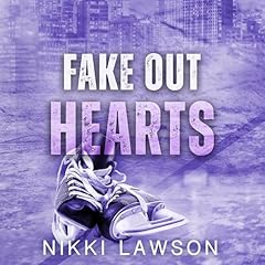 Fake Out Hearts Audiolibro Por Nikki Lawson arte de portada