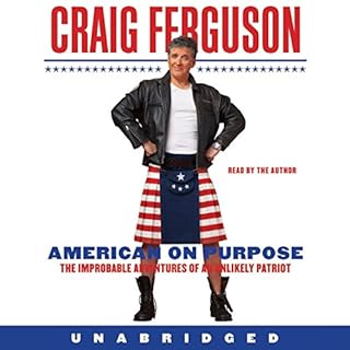 American on Purpose Audiolibro Por Craig Ferguson arte de portada