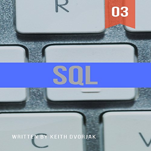 SQL: Advanced Level SQL from the Ground Up Audiobook By Keith Dvorjak cover art