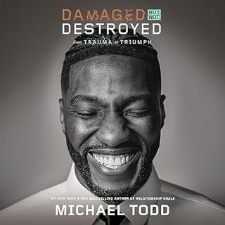 Damaged but Not Destroyed Audiolibro Por Michael Todd arte de portada