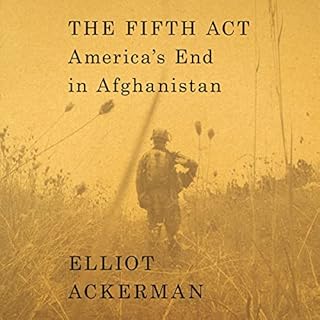 The Fifth Act Audiolibro Por Elliot Ackerman arte de portada