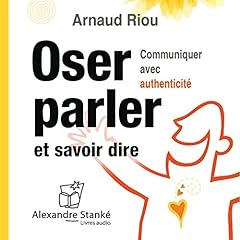 Page de couverture de Oser parler et savoir dire