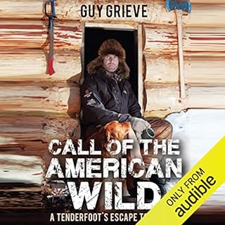 Call of the American Wild Audiolibro Por Guy Grieve arte de portada