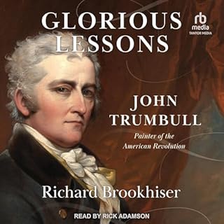 Glorious Lessons Audiobook By Richard Brookhiser cover art