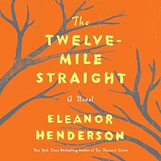 The Twelve-Mile Straight Audiolibro Por Eleanor Henderson arte de portada