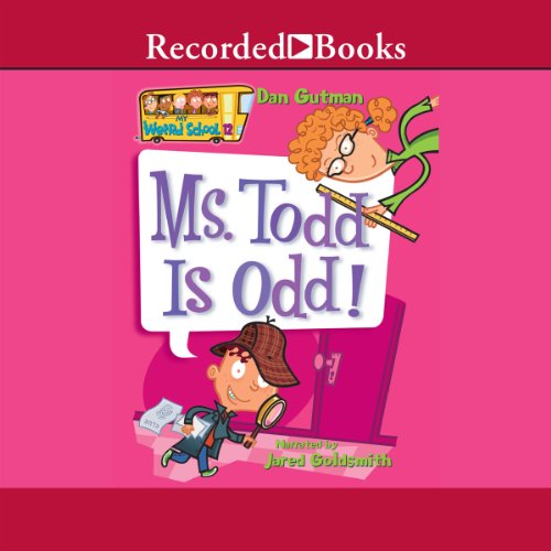 Ms. Todd Is Odd Audiolibro Por Dan Gutman arte de portada