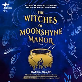 The Witches of Moonshyne Manor Audiobook By Bianca Marais cover art