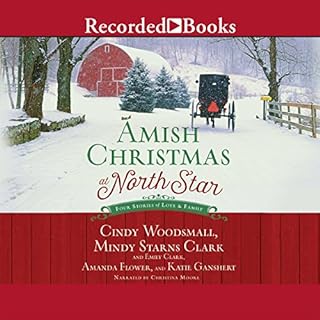 Amish Christmas at North Star Audiolibro Por Cindy Woodsmall, Amanda Flower, Mindy Starns Clark, Emily Clark, Katie Ganshert 
