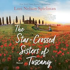 Page de couverture de The Star-Crossed Sisters of Tuscany