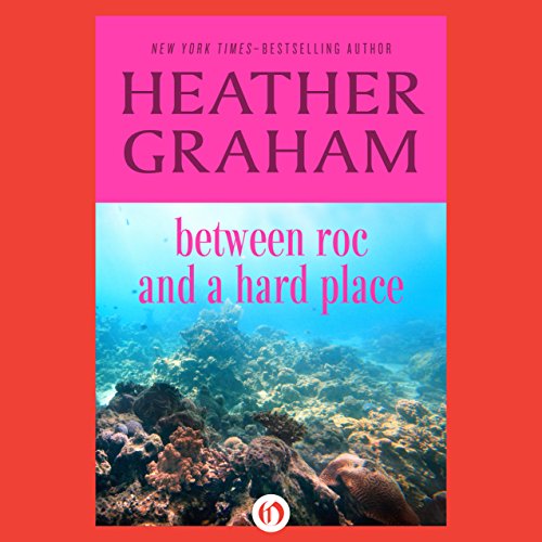 Between Roc and a Hard Place Audiolibro Por Heather Graham arte de portada