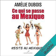 Ce qui se passe au Mexique reste au Mexique!