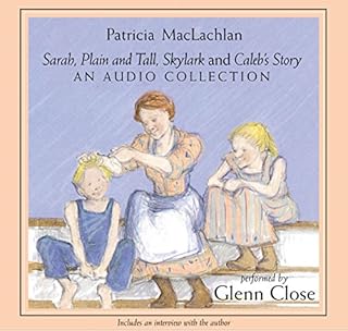Sarah, Plain and Tall Audio Collection Audiobook By Patricia MacLachlan cover art