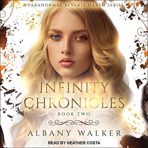 Infinity Chronicles, Book 2 Audiobook By Albany Walker cover art