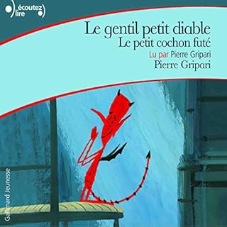 Le gentil petit diable / Le petit cochon fut&eacute; Audiolibro Por Pierre Gripari arte de portada