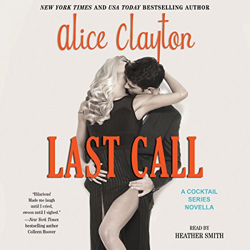 Last Call Audiobook By Alice Clayton cover art