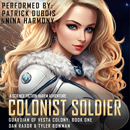 Colonist Soldier Audiobook By Dan Raxor, Tyler Bowman cover art