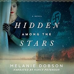 Hidden Among the Stars Audiolibro Por Melanie Dobson arte de portada