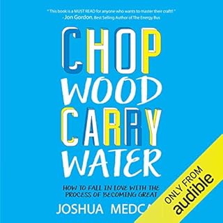 Chop Wood Carry Water Audiolibro Por Joshua Medcalf arte de portada