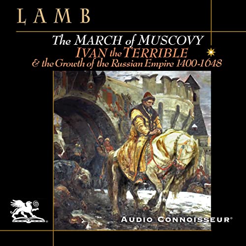 The March of Muscovy Audiobook By Harold Lamb cover art