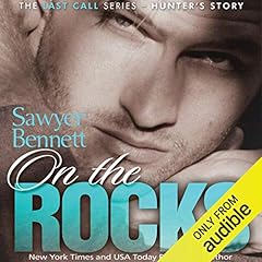 On the Rocks Audiolibro Por Sawyer Bennett arte de portada