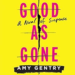 Good As Gone Audiolibro Por Amy Gentry arte de portada