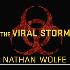 The Viral Storm Audiolibro Por Nathan Wolfe arte de portada