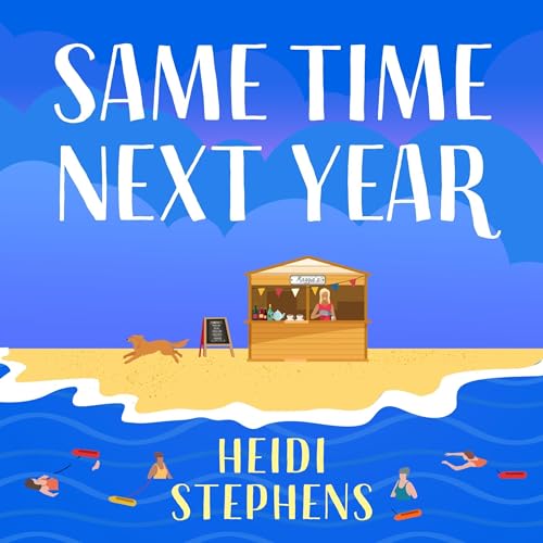 Same Time Next Year Audiolibro Por Heidi Stephens arte de portada