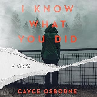 I Know What You Did Audiobook By Cayce Osborne cover art